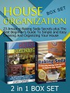 House Organization Box Set: 23 Amazing Baking Soda Secrets plus The Best Beginner's Guide To Simple and Easy Cleaning And Organizing Your House (House ... Box Set, organization, Baking Soda Books) - John Getter, Rebecca Foster