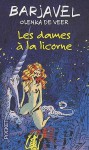 Les Dames à la licorne - René Barjavel