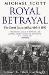 Royal Betrayal: The Great Baccarat Scandal of 1890 - Michael Scott