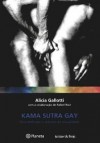 Kama Sutra Gay - Alicia Gallotti