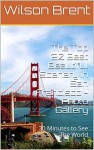 The Top 20 Best Beautiful Scenery in San Francisco - Photo Gallery: 30 Minutes to See The World - Wilson Brent
