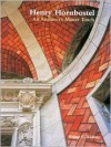 Henry Hornbostel: An Architect's Master Touch - Walter C. Kidney