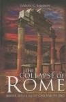 The Collapse of Rome: Marius, Sulla and the First Civil War - Gareth C Sampson