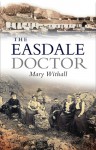 The Easdale Doctor - Mary Withall