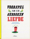 Voorspel van een gebroken liefde - Geert de Kockere