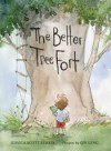 The Better Tree Fort - Jessica Scott Kerrin, Qin Leng