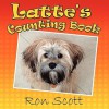 Latte's Counting Book - Ron Scott