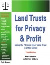 Land Trusts for Privacy & Profit: Using the "Illinois-type" Land Trust in Other States - Mark Warda