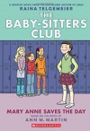 Mary Anne Saves the Day: Full-Color Edition (The Baby-Sitters Club Graphix #3): Full Color Edition - Ann M. Martin, Ann M. Martin, Raina Telgemeier