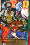 The Art of Being Jewish in Modern Times - Barbara Kirshenblatt-Gimblett