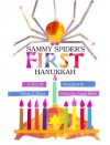 Sammy Spider's First Hanukkah (Sammy Spider's First Books) - Sylvia A. Rouss