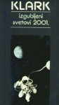 Izgubljeni svetovi 2001. - Arthur C. Clarke