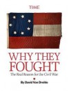 Why They Fought: The Real Reason for the Civil War - David von Drehle