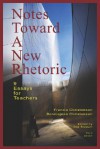 NOTES TOWARD A NEW RHETORIC: 9 Essays for Teachers - Francis Christensen, Bonniejean Christensen