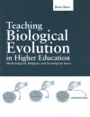 Teaching Biological Evolution in Higher Education: Methodological, Religious, and Nonreligious Issues - Brian Alters