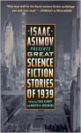 Isaac Asimov Presents Great Science Fiction Stories of 1939 - Isaac Asimov