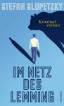 Im Netz des Lemming - Stefan Slupetzky