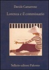 Lorenza e il commissario - Davide Camarrone