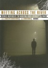 Meeting Across the River: Stories Inspired by the Haunting Bruce Springsteen Song - Jessica Kaye