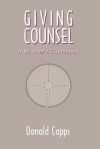 Giving Counsel: A Minister S Guidebook - Donald Capps