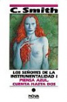 Piensa azul, cuenta hasta dos (Los Señores de la Instrumentalidad, # 1) - Cordwainer Smith