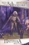 Πατρίδα (Forgotten Realms: The Dark Elf Trilogy, #1; Legend of Drizzt, #1) - R.A. Salvatore, Βίκη Σαρμπάνη