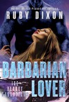 Barbarian Lover: A SciFi Alien Romance (Ice Planet Barbarians Book 3) - Ruby Dixon