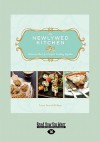 The Newlywed Kitchen: Delicious Meals for Couples Cooking Together (Large Print 16pt) - Lorna Yee