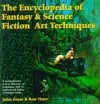 The Encyclopedia Of Fantasy And Science Fiction Art Techniques (Encyclopedia) - John Grant, Ron Tiner