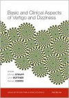 Basic and Clinical Aspects of Vertigo and Dizziness - Michael Strupp, Bernard Cohen, Ulrich B?ttner