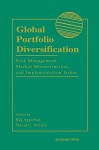 Global Portfolio Diversification: Risk Management, Market Microstructure, and Implementation Issues - Raj Aggarwal