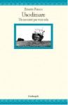 Usodimare: un racconto per voce sola - Ernesto Franco