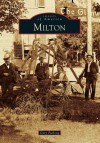 Milton (Images of America) - Gary Furlong