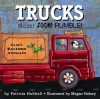 Trucks: Whizz! Zoom! Rumble! - Patricia Hubbell, Megan Halsey