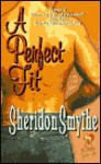 A Perfect Fit - Sheridon Smythe