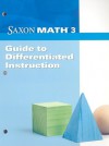 Saxon Math 3: Guide to Differentiated Instruction - Saxon Publishers