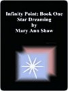 Star Dreaming [Infinity's Point Book 1] - Mary Shaw