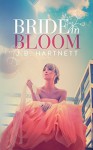 Bride in Bloom - J.B. Hartnett, Jennifer Roberts-Hall