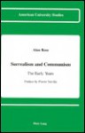 Surrealism And Communism: The Early Years - Alan Rose