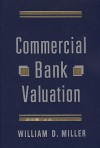 Commercial Bank Valuation - William D. Miller