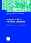 Integrierte Lean Balanced Scorecard: Methoden, Instrumente, Fallbeispiele - Thomas Schäfer, Julia Teuber, Claus W. Gerberich