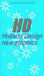 Hd -- Holland Design: New Graphics - Actar