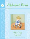 Alphabet Book: Part Two - Leigh Lowe, Starr Steinbach, Karah J. Force