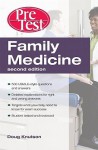 Family Medicine PreTest Self-Assessment &amp; Review, Second Edition (PreTest Clinical Medicine) - Doug Knutson