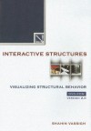 Interactive Structures: Visualizing Structural Behavior, Version 2.0 - Shahin Vassigh