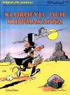 Klorofyll och kuppmakarna - Raymond Macherot, Inger Emond