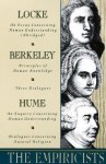 The Empiricists: Locke: Concerning Human Understanding; Berkeley: Principles of Human Knowledge & 3 Dialogues; Hume: Concerning Human Understanding & Concerning Natural Religio - George Berkeley, David Hume, John Locke