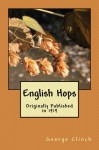 English Hops (annotated w/study guide) - George Clinch