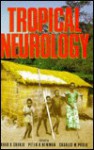 Tropical Neurology - Raad A. Shakir, Charles M. Poser, Peter K. Newman