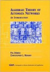 Algebraic Theory of Automata Networks: An Introduction - Pal Domosi, Chrystopher L. Nehaniv